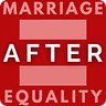 Marriage After Equality