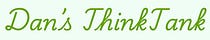 Dan's ThinkTank