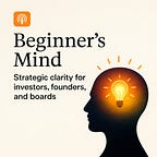 Beginner’s Mind Podcast Notes with Christian Soschner