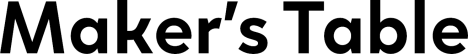 Maker’s Table