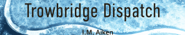 Trowbridge Dispatch