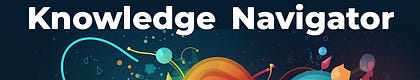 Knowledge Navigator - The Art of Learning