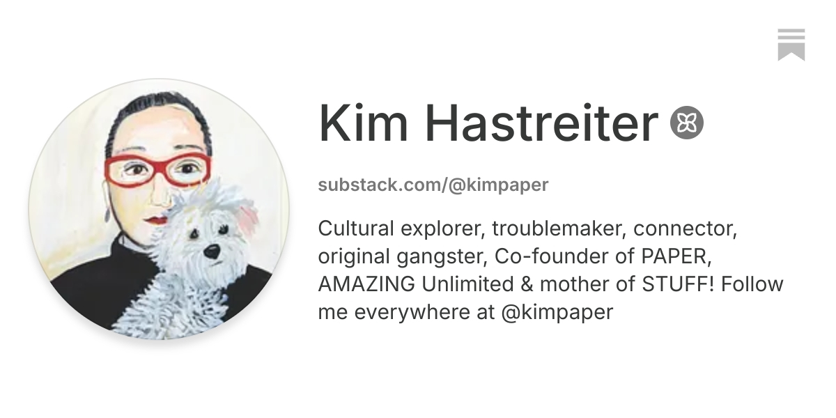 Kim Hastreiter | Substack