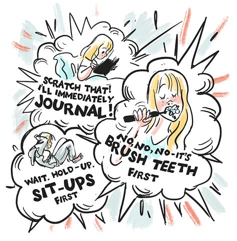 comic showing Claire debating what step comes first in new morning routine. New resolution: be more decisive. 
