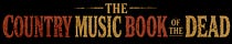 The Country Music Book of the Dead