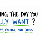 Are You Living the Day You Actually Want?