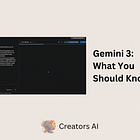 Gemini 3: What You Should Know