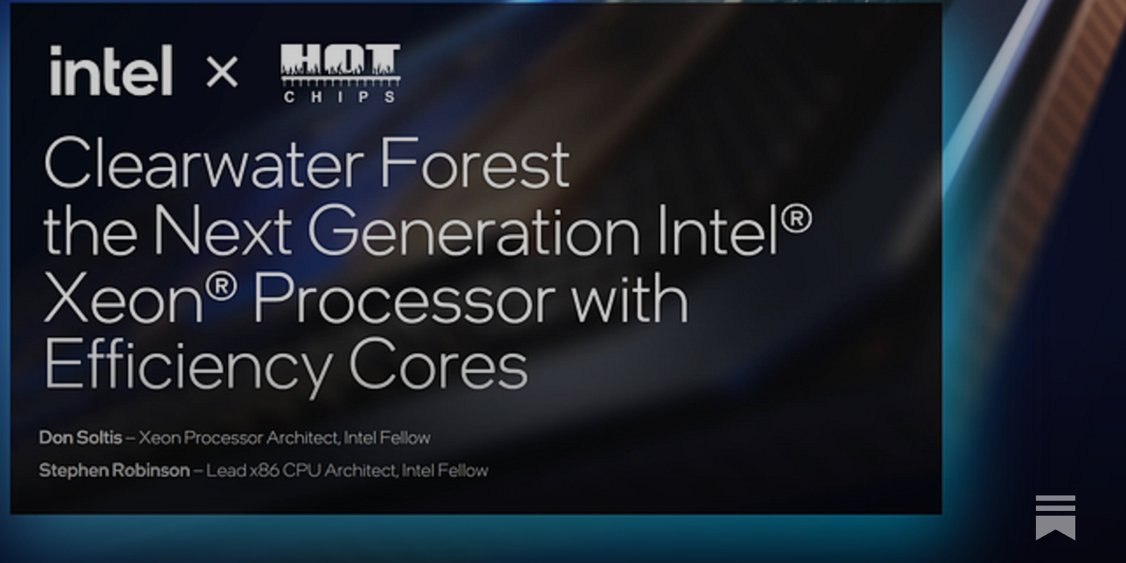 Comments - Intel's Clearwater Forest E-Core Server Chip at Hot