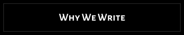 Why We Write