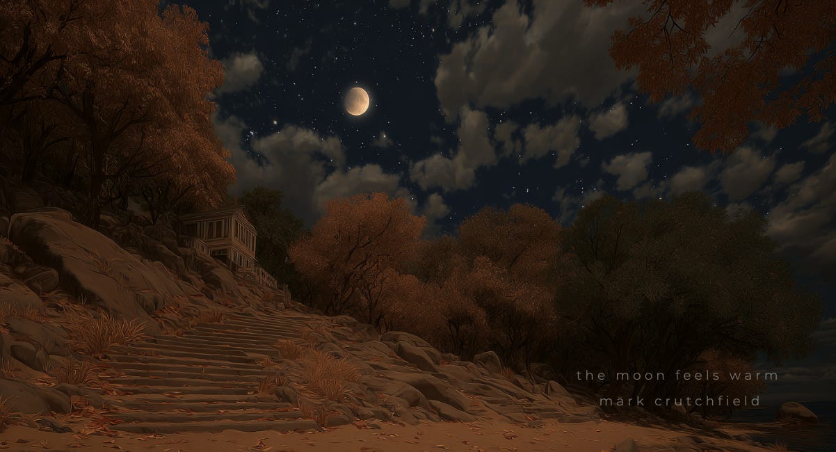 The moon feels warm