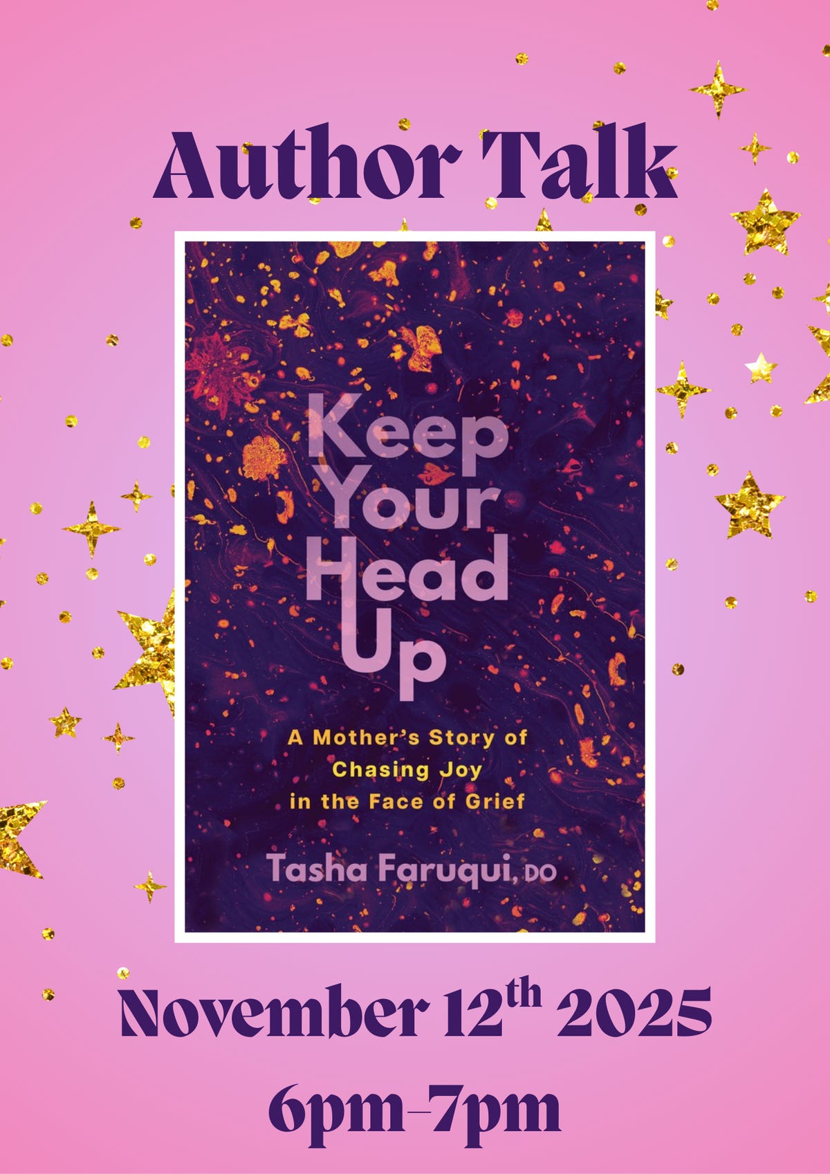 Author Talk: Keep Your Head Up: A Mother's Story of Chasing Joy in the Face of Grief by Tasha Faruqui 