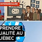 Comprendre l'actualité au Québec