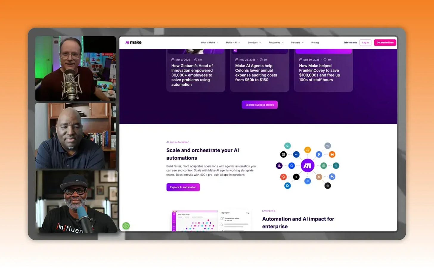 Three hosts in a vertical video column on the left and a clear Make.com landing page on the right with the headline 'Scale and orchestrate your AI automations'. Three hosts in a vertical video column on the left and a clear Make.com landing page on the right with the headline 'Scale and orchestrate your AI automations'.