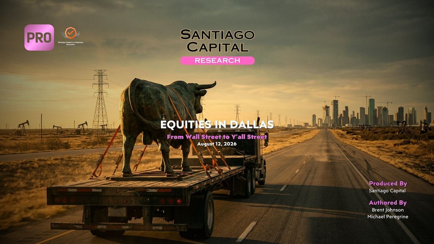 Santiago Capital Research promotional graphic for Equities in Dallas conference August 2026 Santiago Capital Research promotional graphic for Equities in Dallas conference August 2026