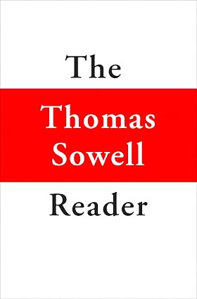 Book cover for The Thomas Sowell Reader. White cover with a bold red horizontal band across the center. 'The' and 'Reader' appear in black serif text above and below the band; 'Thomas Sowell' is in large white serif text on the red band.