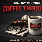 Sunday Morning Coffee Thoughts