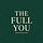 The Full You