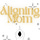 Aligning Mom