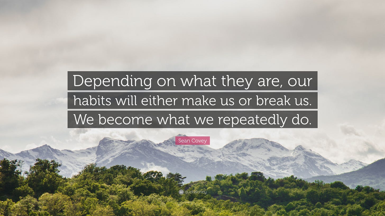 Sean Covey Quote: “Depending on what they are, our habits will either make  us or break