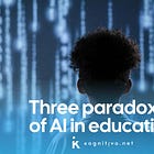 Three paradoxes of AI in education and how to handle them