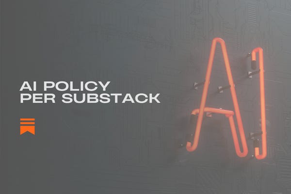 AI Policy per Substack