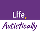 Life, Autistically
