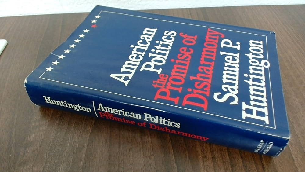 American Politics: The Promise of Disharmony