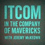 HyperNormalTimes & In The Company of Mavericks 