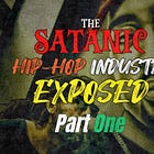 Exposing the Satanic Hip Hop Industry: Hidden Symbols, Sacrifices & Artist Deaths (Part 1)