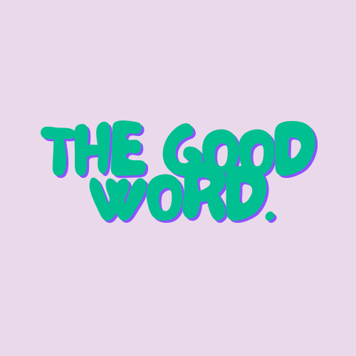 The Good Word