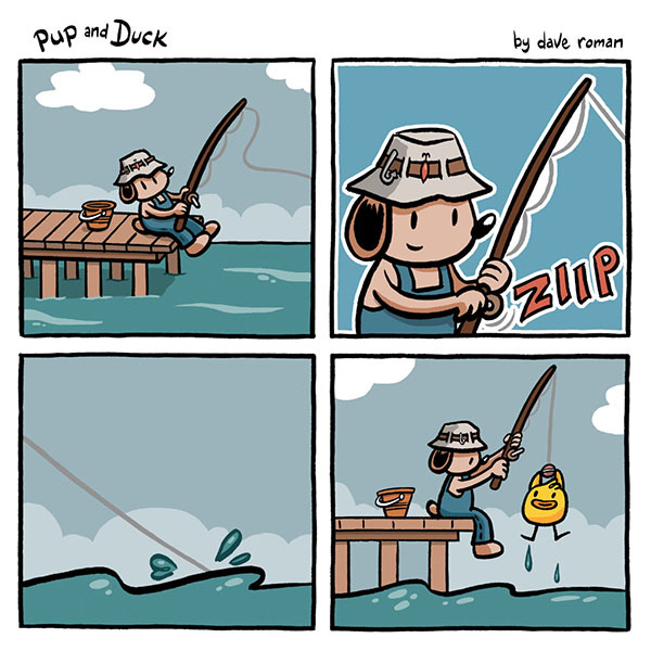 Pup sits on the pier fishing. Ziip. Splashes appear in the water. Pup reels in the fishing line. It’s Duck, smiling.