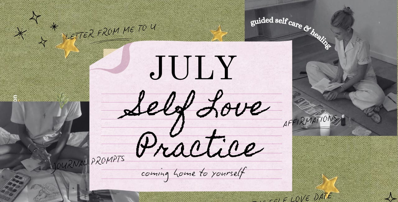 July Self Love Practice: Coming Home to Yourself