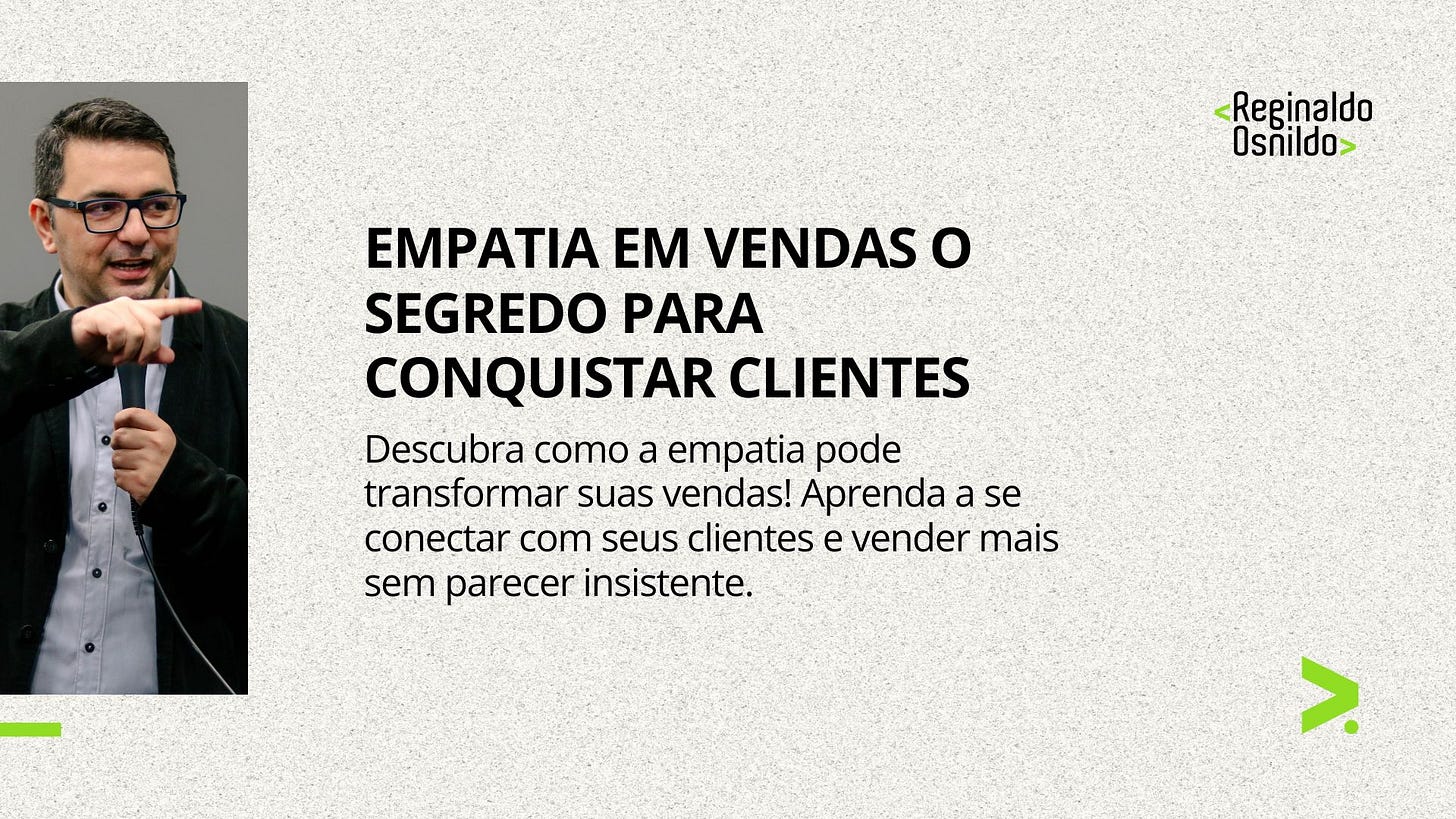 EMPATIA EM VENDAS O SEGREDO PARA CONQUISTAR CLIENTES