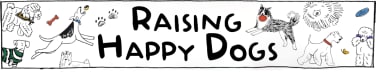 Raising Happy Dogs