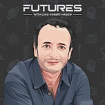 FUTURES by Luke Robert Mason