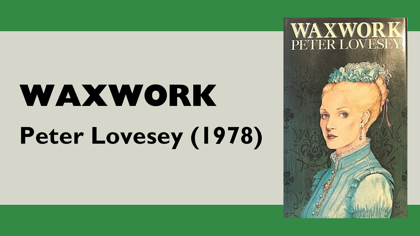 Waxwork - Peter Lovesey (1978)