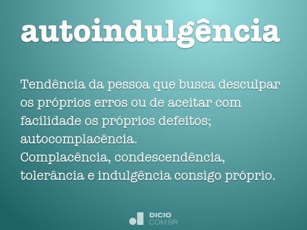 autoindulgência