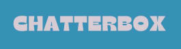 Chatterbox