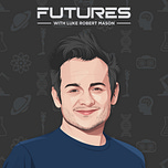 FUTURES by Luke Robert Mason