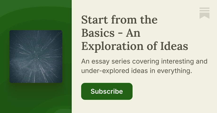 Start from the Basics - An Exploration of Ideas | Jessie Wilkins | Substack