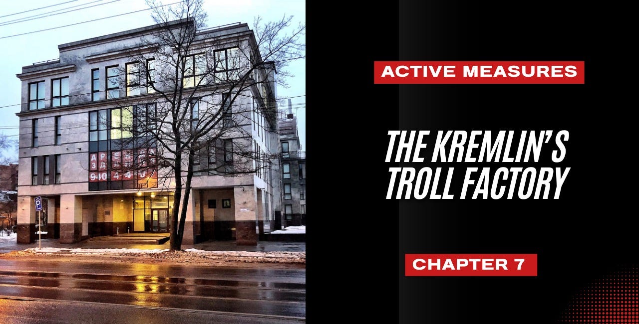 Active Measures: The Kremlin's Troll Factory 