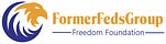 FormerFedsGroup Freedom Foundation’s Newsletter