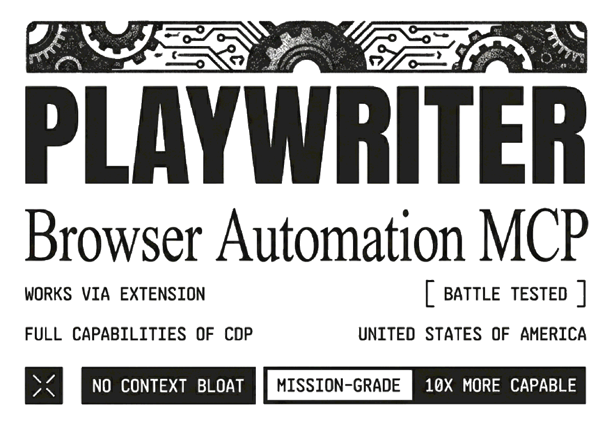 Playwriter - For browser automation MCP