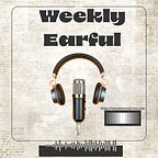 Remote News - The Weekly Earful
