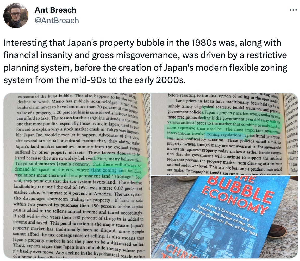  Ant Breach @AntBreach Interesting that Japan's property bubble in the 1980s was, along with financial insanity and gross misgovernance, was driven by a restrictive planning system, before the creation of Japan's modern flexible zoning system from the mid-90s to the early 2000s.