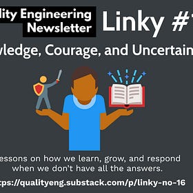 Linky #16 - Knowledge, Courage, and Uncertainty