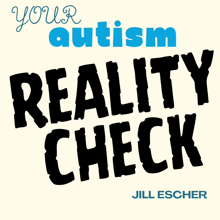 Your Autism Reality Check