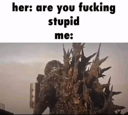 Are You Fucking Stupid Minus One GIF - Are you fucking stupid Minus one  Godzilla - Discover & Share GIFs