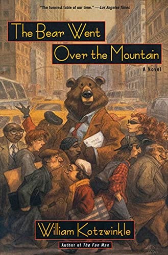The Bear Went Over the Mountain : A Novel (Owl Book)