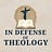 In Defense of Theology